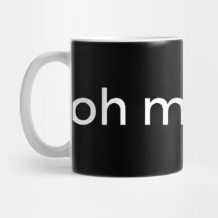 OH MY GOTH Mug